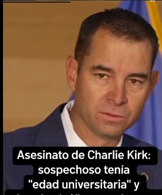 Asesinato de Kirk: Sospechoso tenía «edad universitaria»
